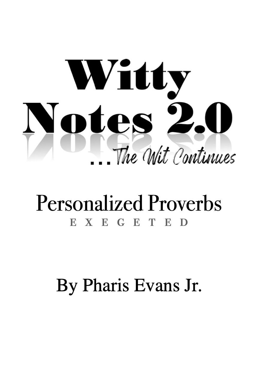 Purchase Witty Notes 2.0 by Pharis Evans Jr.
