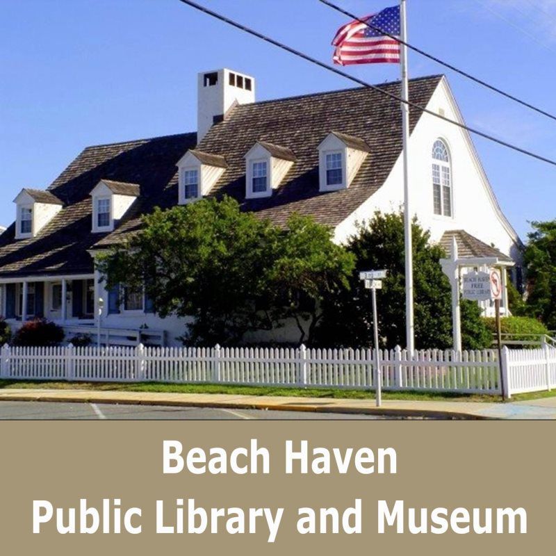 BEACH HAVEN PUBLIC LIBRARY AND MUSEUM