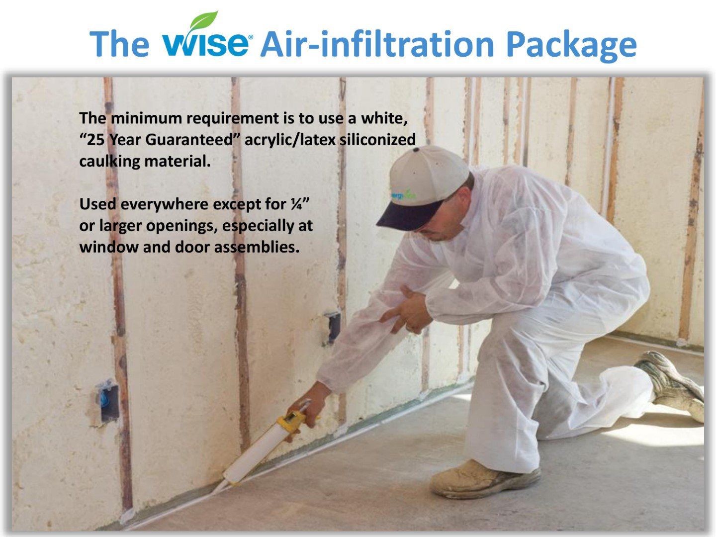 Caulking Requirements EnergyWise Structures