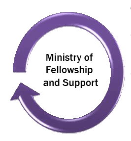 Ministry of Fellowship and support