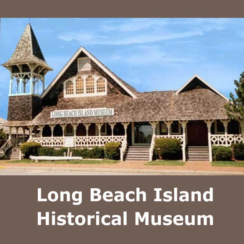 LONG BEACH ISLAND HISTORICAL MUSEUM