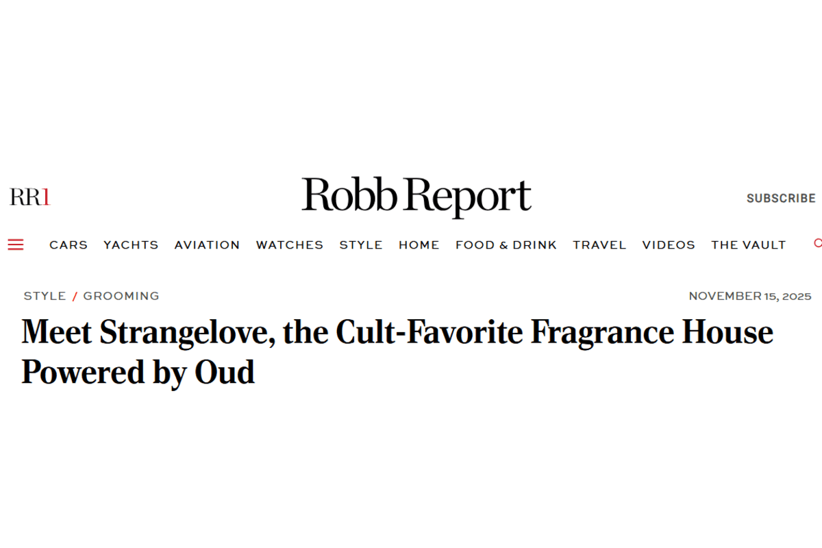Robb Report article titled ‘Meet Strangelove, the Cult-Favorite Fragrance House Powered by Oud’ in the Style and Grooming section.