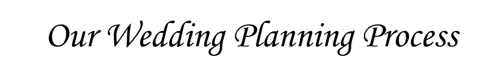 Our Wedding Planning Process - Weddings & Events By K'Mich
